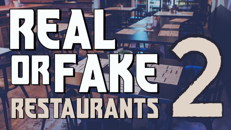 Real Or Fake Restaurants 2